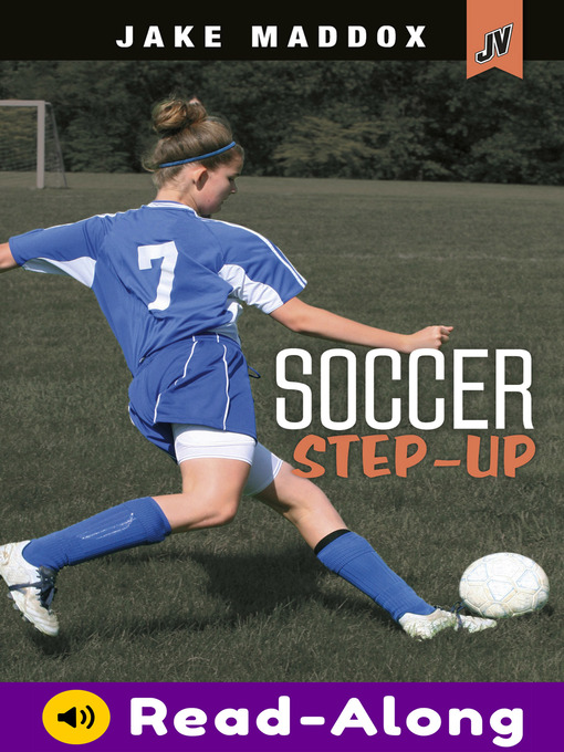Title details for Soccer Step-Up by Jake Maddox - Available